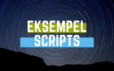Scripts – eksempel – 2